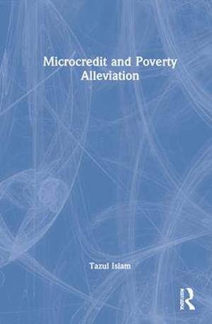 Microcredit and Poverty Alleviation