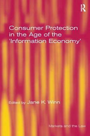 Consumer Protection in the Age of the 'Information Economy'