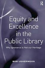 Equity and Excellence in the Public Library