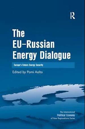 The EU-Russian Energy Dialogue