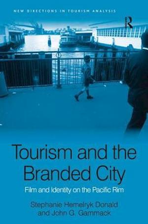 Tourism and the Branded City