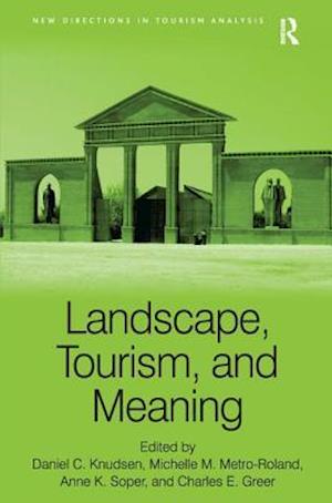 Landscape, Tourism, and Meaning