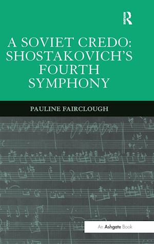 A Soviet Credo: Shostakovich's Fourth Symphony