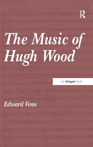 The Music of Hugh Wood