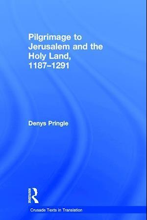 Pilgrimage to Jerusalem and the Holy Land, 1187–1291