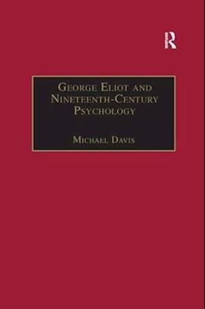 George Eliot and Nineteenth-Century Psychology