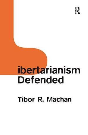 Libertarianism Defended