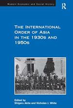 The International Order of Asia in the 1930s and 1950s