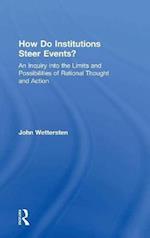 How Do Institutions Steer Events?