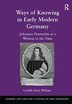 Ways of Knowing in Early Modern Germany