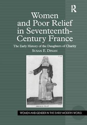 Women and Poor Relief in Seventeenth-Century France