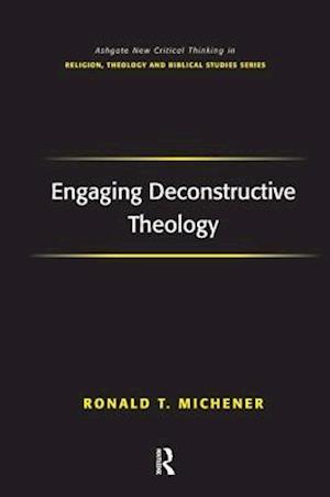 Engaging Deconstructive Theology