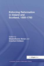 Enforcing Reformation in Ireland and Scotland, 1550–1700