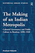 The Making of an Indian Metropolis