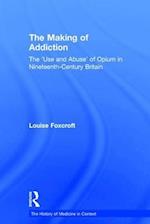 The Making of Addiction