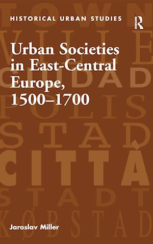 Urban Societies in East-Central Europe, 1500–1700