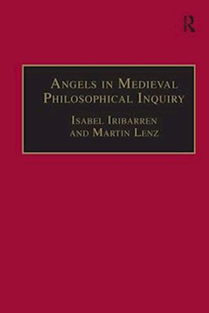 Angels in Medieval Philosophical Inquiry