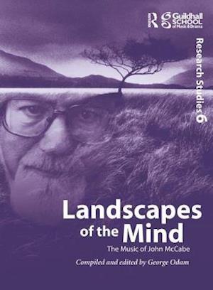 Landscapes of the Mind: The Music of John McCabe