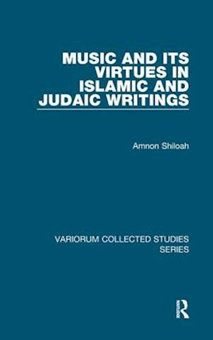 Music and its Virtues in Islamic and Judaic Writings