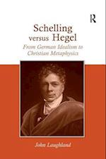 Schelling versus Hegel