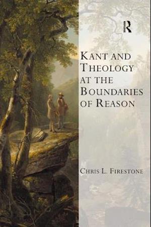 Kant and Theology at the Boundaries of Reason