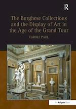 The Borghese Collections and the Display of Art in the Age of the Grand Tour