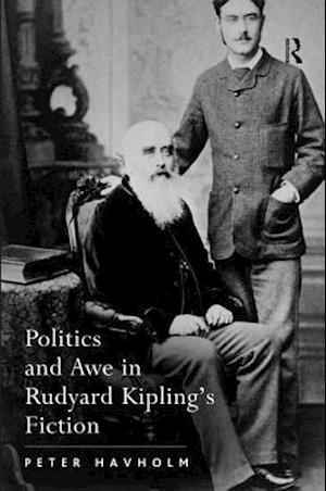 Politics and Awe in Rudyard Kipling's Fiction