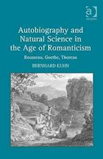 Autobiography and Natural Science in the Age of Romanticism