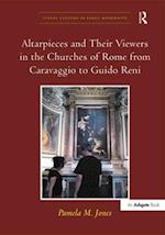Altarpieces and Their Viewers in the Churches of Rome from Caravaggio to Guido Reni