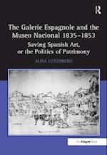 The Galerie Espagnole and the Museo Nacional 1835–1853