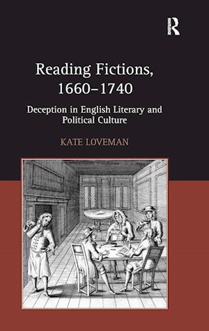 Reading Fictions, 1660-1740