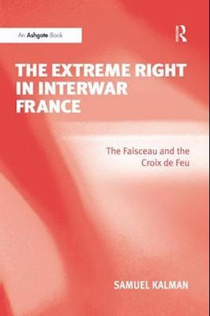 The Extreme Right in Interwar France