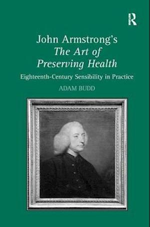 John Armstrong's The Art of Preserving Health