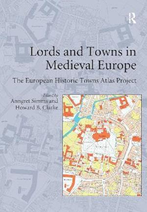 Lords and Towns in Medieval Europe