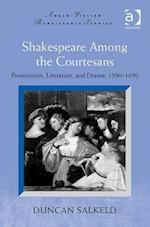 Shakespeare Among the Courtesans