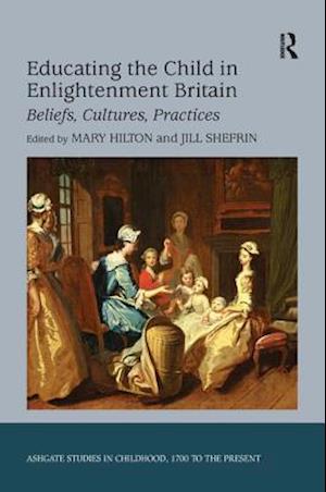 Educating the Child in Enlightenment Britain