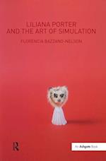 Liliana Porter and the Art of Simulation