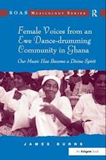 Female Voices from an Ewe Dance-drumming Community in Ghana