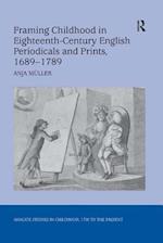Framing Childhood in Eighteenth-Century English Periodicals and Prints, 1689–1789