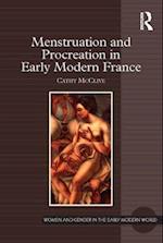 Menstruation and Procreation in Early Modern France