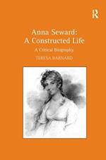 Anna Seward: A Constructed Life