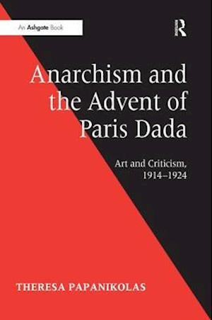 Anarchism and the Advent of Paris Dada