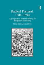 Radical Pastoral, 1381–1594