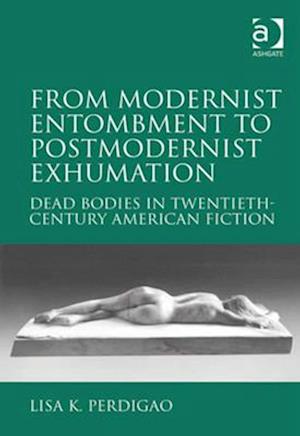 From Modernist Entombment to Postmodernist Exhumation