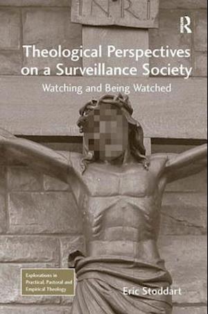 Theological Perspectives on a Surveillance Society