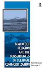 Blackfoot Religion and the Consequences of Cultural Commoditization