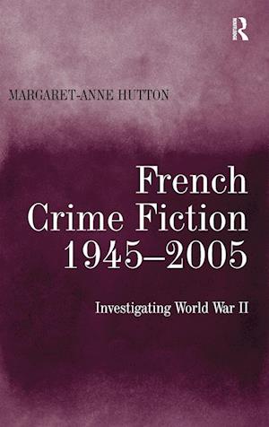 French Crime Fiction, 1945–2005