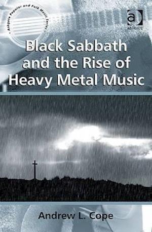 Black Sabbath and the Rise of Heavy Metal Music