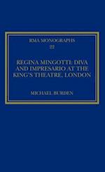 Regina Mingotti: Diva and Impresario at the King's Theatre, London