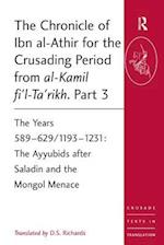 The Chronicle of Ibn al-Athir for the Crusading Period from al-Kamil fi'l-Ta'rikh. Part 3